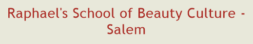 Raphael's School of Beauty Culture - Salem